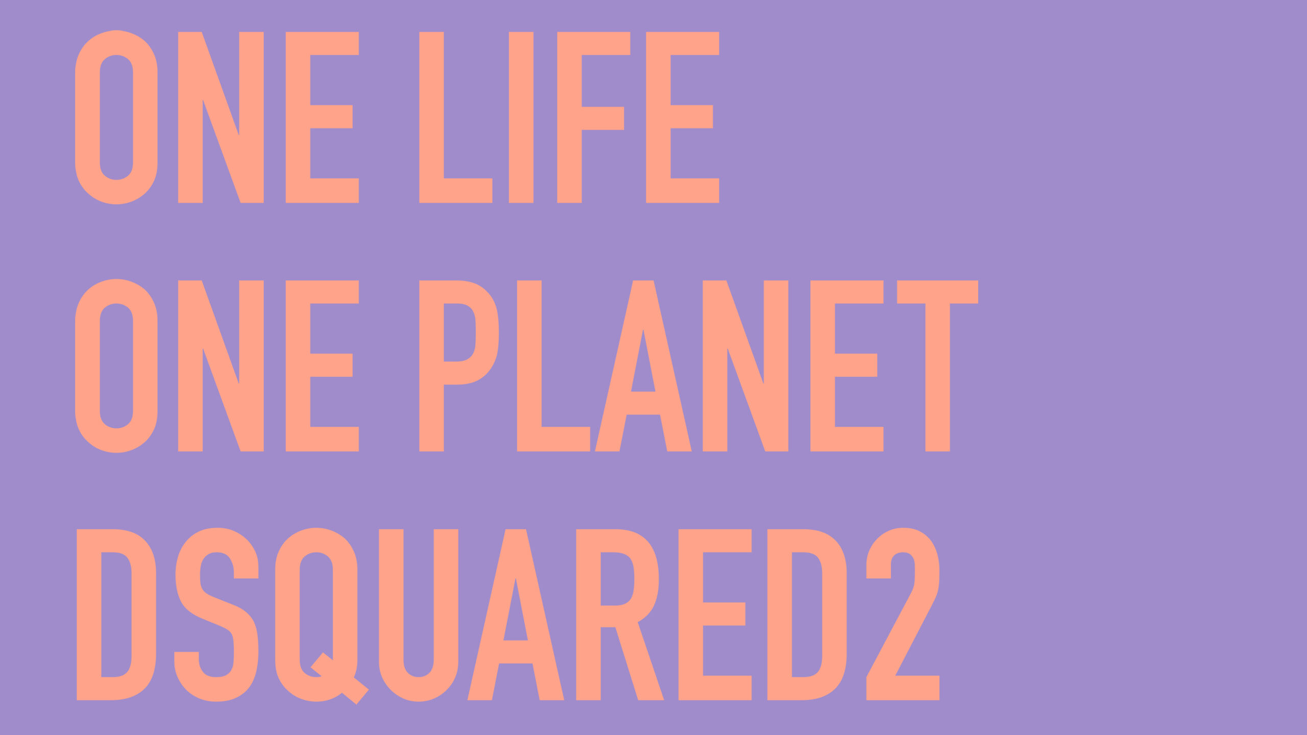 One Life One Planet: shop for men - women | DSQUARED2